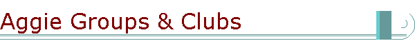 Aggie Groups & Clubs